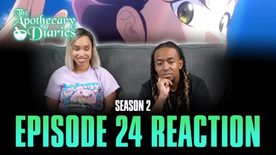 The Beginning | The Apothecary Diaries S2 Ep 24 Full Reaction - c63774e4cf27f62e4fff1c539cd6b933