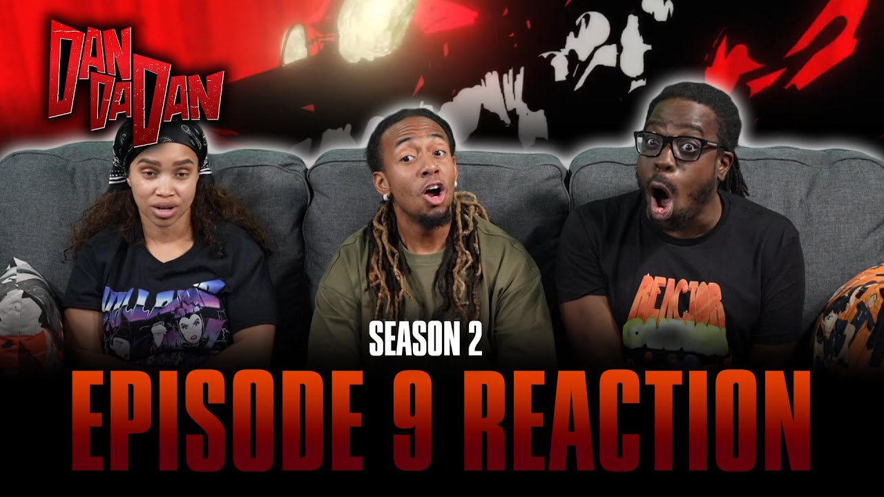 I Want to Rebuild the House | DanDaDan S2 Ep 9 Full Reaction - efca58e8e2d30a403b4ac4e06ed50667