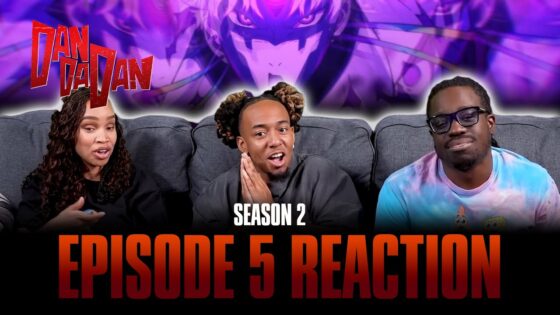 We Can All Stay Here Together! | Dandadan S2 Ep 5 Full Reaction - efdcb4c713750a2ef63a6156b2dce056