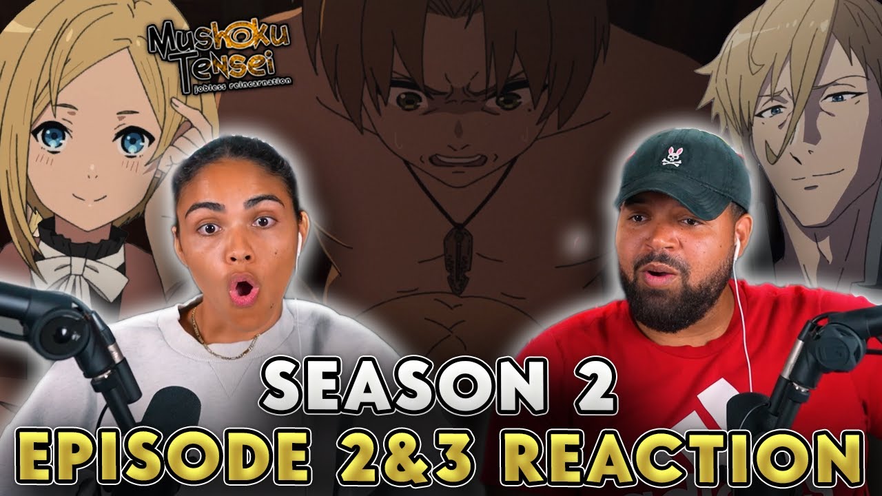 RUDEUS AND SARA | Mushoku Tensei Season 2 Episode 2 and 3 FULL REACTION - d7436233aceabc42299d6ba0a45797d8