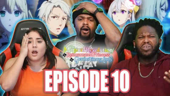 The Magical Revolution of the Reincarnated Princess and the Genius Young Lady Episode 10 Full Reaction - 3c488b37b0847bd3bb0915bc586311ab
