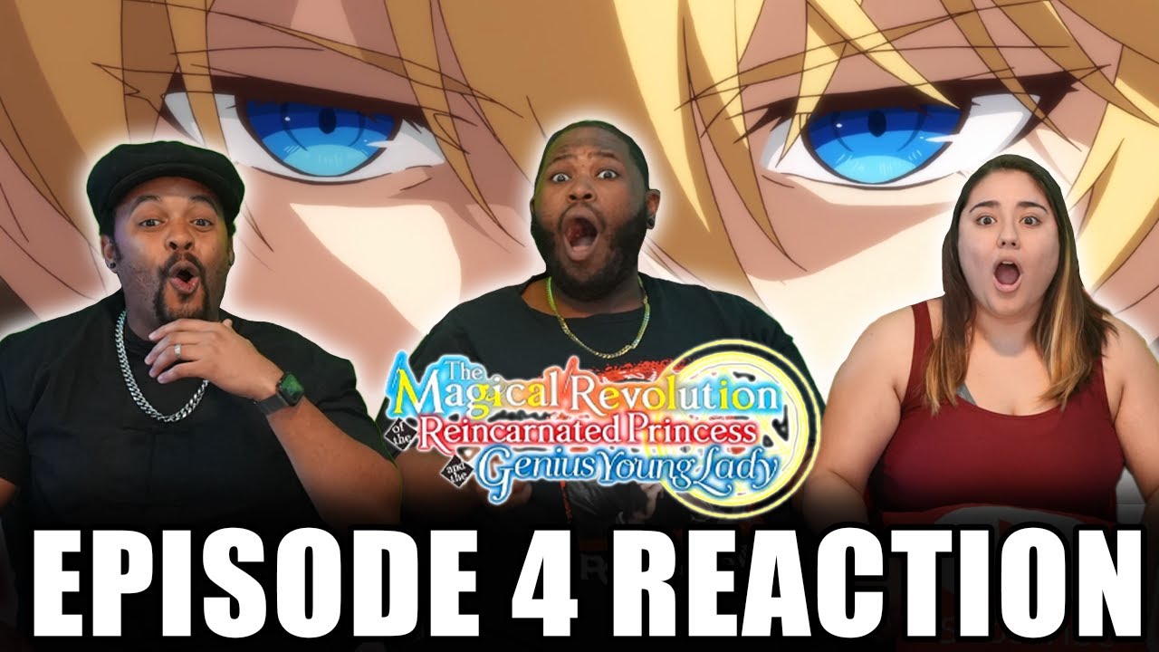 The Magical Revolution of the Reincarnated Princess and the Genius Young Lady Episode 4 Full Reaction - be995be29630e14997e91e66dde7c635