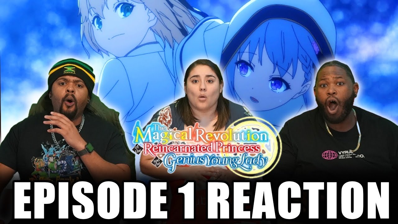 The Magical Revolution of the Reincarnated Princess and the Genius Young Lady Episode 1 Full Reaction - c6a1150288848fe452452f50d52a7e6a