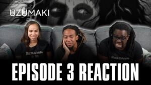 Home Page 6 BRO WHAT¿¿ ¦ Uzumaki Ep 3 Reaction BQ